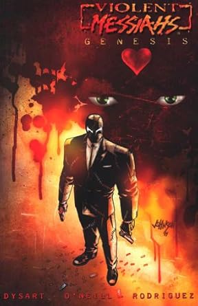 Violent Messiahs: Genesis (December 2001)